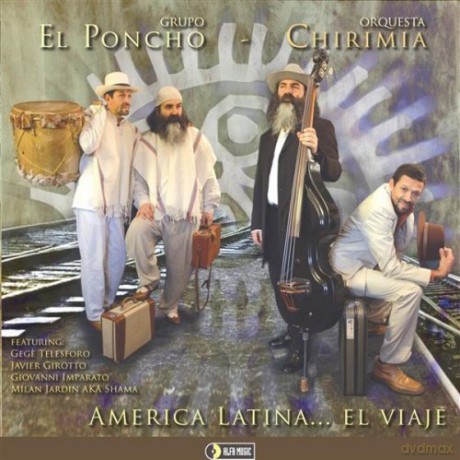 El Poncho: America Latina El Viaje [CD]
