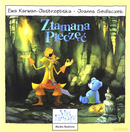 Miś Fantazy 8 Złamana pieczęć - Ewa Karwan-Jastrzębska [KSIĄŻKA]