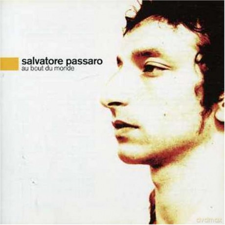 Salvatore Passaro: Au Bout Du Monde [CD]