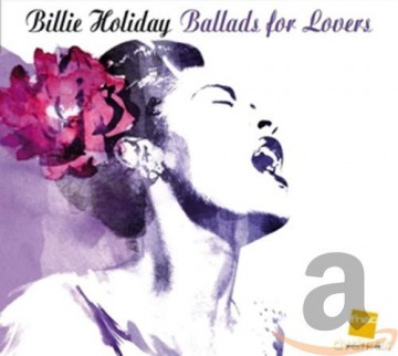 Billie Holiday: Ballads For Lovers (digipack) [CD]