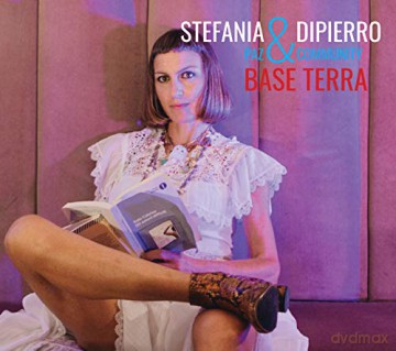 Stefania Dipierro: Base Terra [CD]