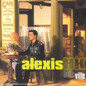 Alexis HK: Belle Ville [CD]