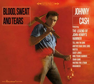 Johnny Cash: Blood, Sweat And Tears [CD]