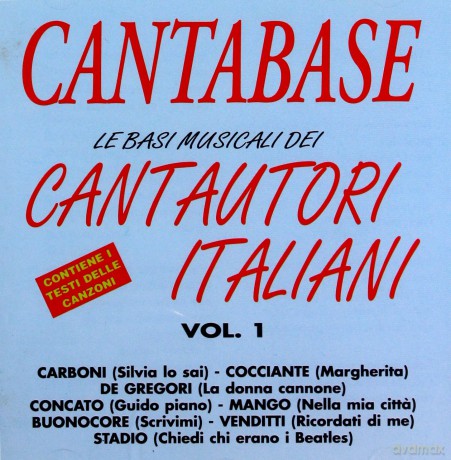 Cantabase: Le Basi Musicali Dei Cantautori Italiani Vol. 1 - Contiene I Testi D [CD]
