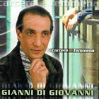 Di Giovanni Gianni: Carcere E Femmena [CD]