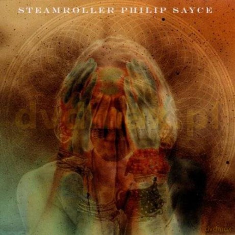 Philip Sayce: Steamroller [CD]