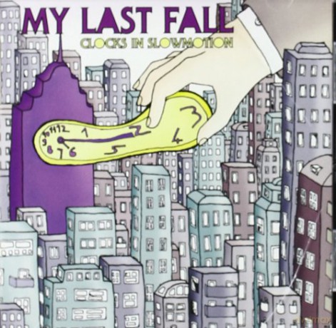 My Last Fall: Clocks in Slowmotion [CD]