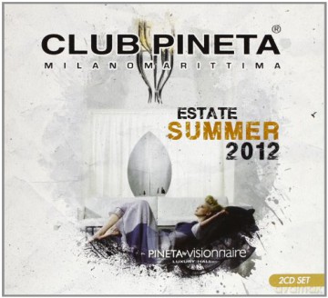 Club Pineta Summer 2012 [2CD]