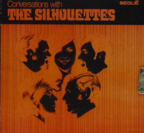 The Silhouettes: Conversations With [CD]