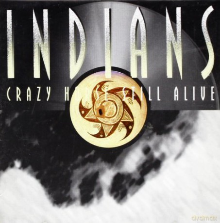 Indians: Crazy Horse Still Alive [CD]