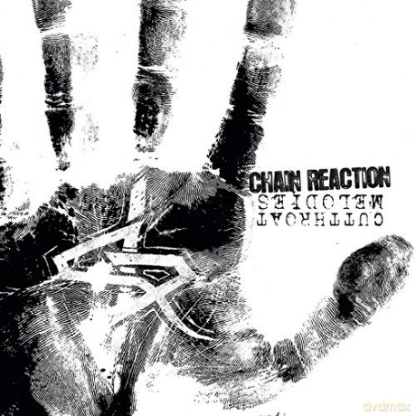 Chain Reaction: Cutthroat Melodies [CD]