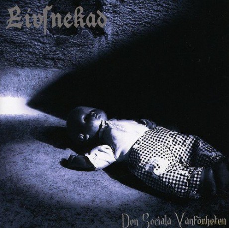 Livsnekad: Den Sociala Vanforheten [CD]