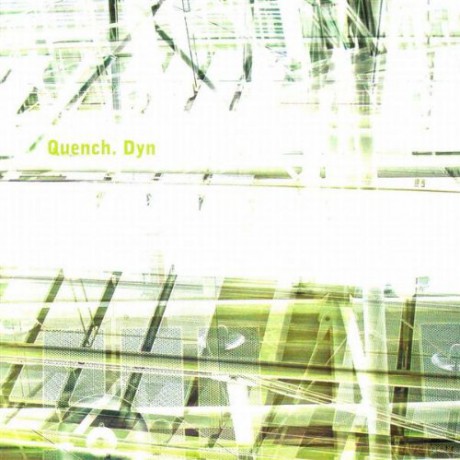 Quench: Dyn [CD]
