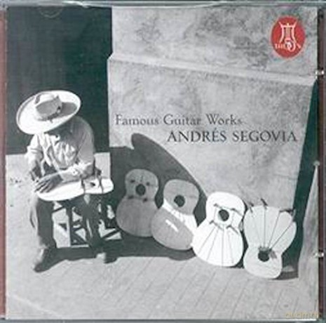 Andres Segovia: Famous Guitar Works [CD]