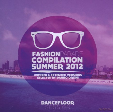 Fashion Parade Summer 2012 [CD]