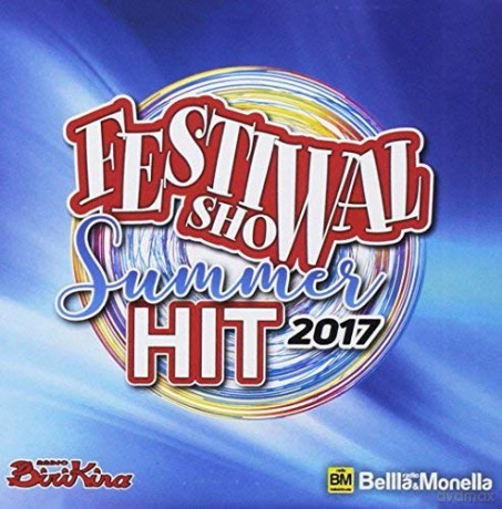 Festival Show Summer Hit 2017 [2CD]