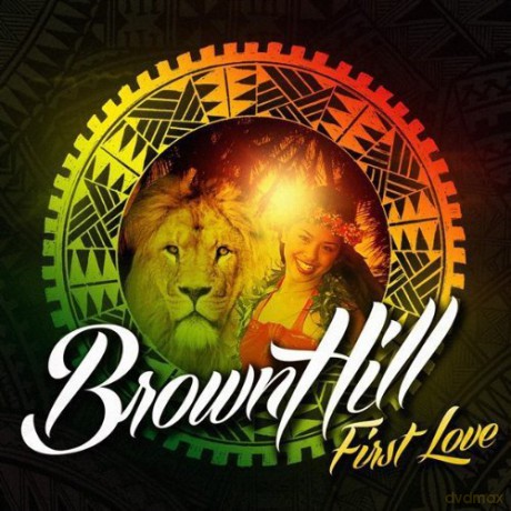 Brownhill: First Love [CD]