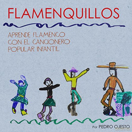 Pedro Ojesto: Flamenquillos [CD]