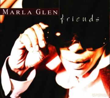 Marla Glen: Friends [CD]