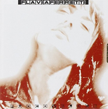 Flavia Ferretti: Fuoco Veloce [CD]