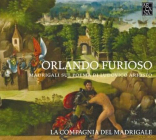 La Compagnia Del Madrigale: Furioso: Madrigals on Ludovico Ariostos Epic Poem [CD]