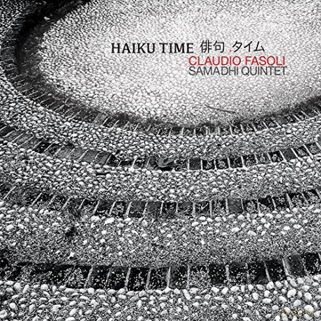 Claudio Fasoli Samadhi Quintet: Haiku Time [CD]