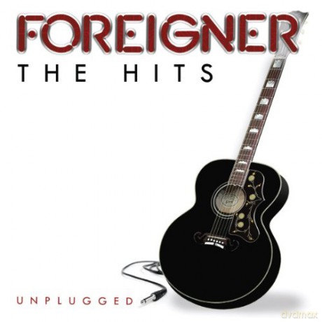 Foreigner: Hits Unplugged [CD]
