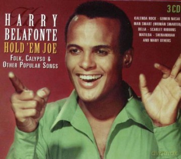 Harry Belafonte: Hold 'Em Joe [3CD]