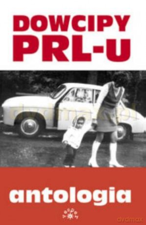 Dowcipy PRL-u antologia - Anna Januszkiewicz, Ewa Rychlewska [KSIĄŻKA] 