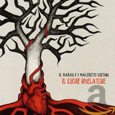Il Babau E I Maledetti Cretini: Il Cuore Rivelatore [CD]