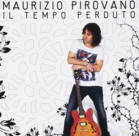 Maurizio Pirovano: Il Tempo Perduto [CD]