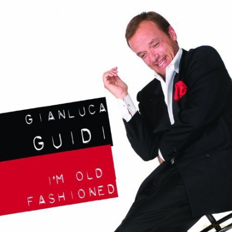 Gianluca Guidi: I'M Old Fashined [CD]