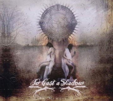 To Cast a Shadow: In Memory Of [CD]