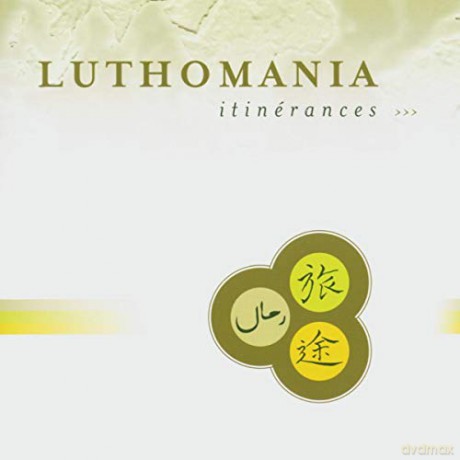 Luthomania: Itinerances [CD]