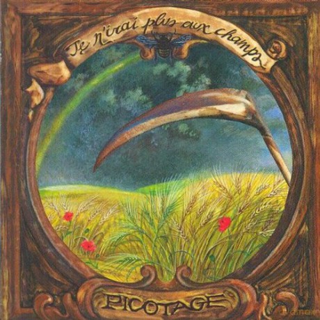Picotage: Je N'Irai Plus Aux Champs [CD]