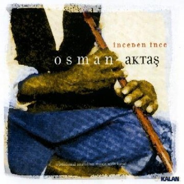 Osman Aktas: Kaval Music/anatolia [CD]
