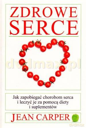 Zdrowe serce - Jean Carper [KSIĄŻKA]