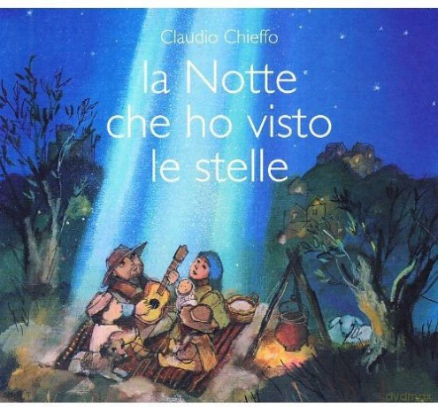 Claudio Chieffo: La Notte Che Ho Visto Le Stelle [CD]