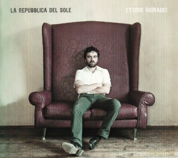 Ettore Giuradei: La Repubblica Del Sole [CD]