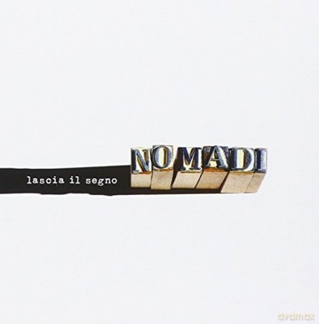 Nomadi: Lascia Il Segno [CD]