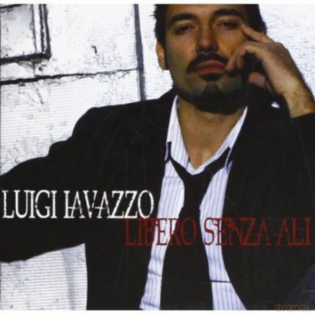 Iavazzo Luigi: Libero Senza Ali [CD]