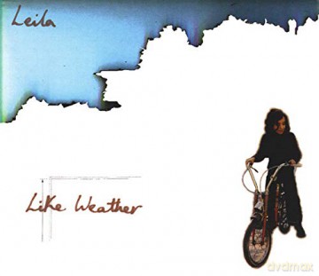 Leila: Like Weather [CD]