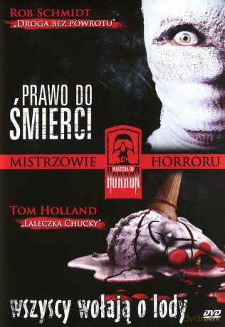 Mistrzowie horroru: Prawo do śmierci / Wszyscy wołają o lody [DVD]