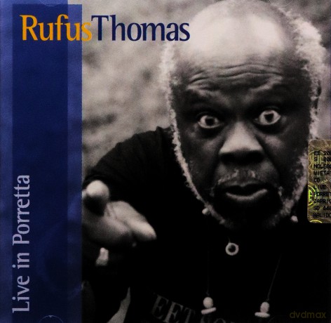 Rufus Thomas: Live In Porretta [CD]