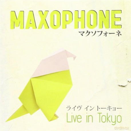 Maxophone: Live in Tokyo [CD]