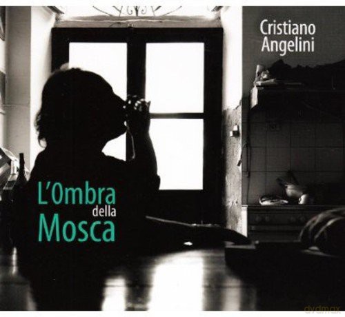 Cristiano Angelini: L'Ombra Della Mosca [CD]