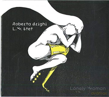 Roberta Brighi L.w: Lonely Woman [CD]
