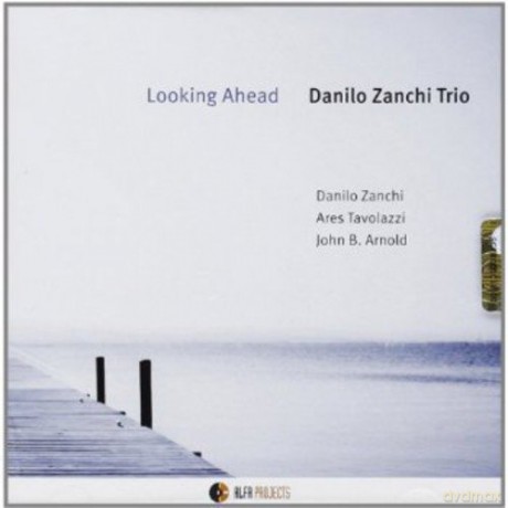 Danilo Zanchi: Looking Ahead [CD]