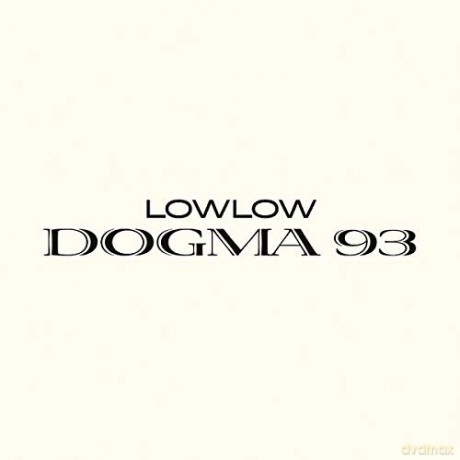 Lowlow: Lowlow - Dogma 93 [CD]