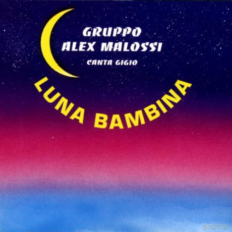 Gruppo Alex Malossi: Luna Bambina [CD]